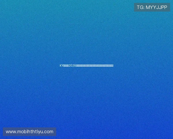 KY体育电竞2026世界杯赛程安排与精彩比赛回顾助你第一时间掌握赛事动态 KY体育电竞2026世界杯赛程安排与精彩比赛回顾助你第一时间掌握赛事动态
